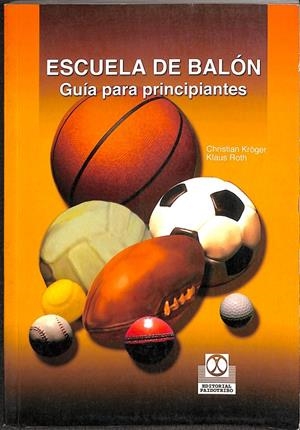 ESCUELA DE BALÓN. GUIA PARA PRINCIPIANTES | CRISTIAN KROGUER