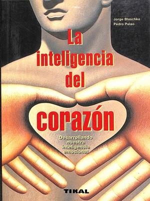 LA INTELIGENCIA DEL CORAZÓN | JORGE BLASCHKE