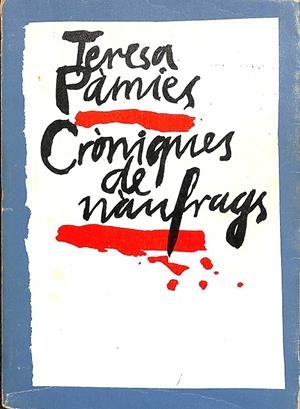 CRÒNIQUES DE NÀUFRAGS (CATALÁN) | TERESA PÀMIES