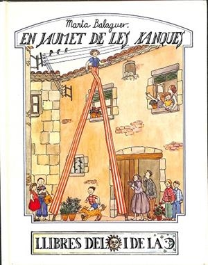 EN JAUMET DE LES XANQUES (CATALÁN) | MARTA BALAGUER