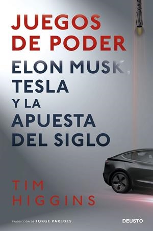 JUEGOS DE PODER ELON MUSK, TESLA Y LA APUESTA DEL SIGLO | HIGGINS, TIM