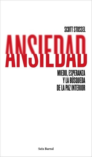 ANSIEDAD | STOSSEL, SCOTT
