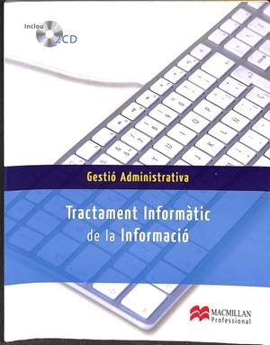 GESTIÓ ADMINISTRATIVA, TRACTAMENT INFORMÀTIC DE LA INFORMACIÓ (CATALÁN) | V.V.A