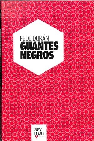 GUANTES NEGROS  | FEDE DURÁN