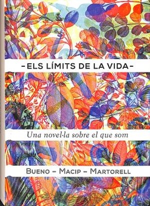 ELS LÍMITS DE LA VIDA (CATALÁN) | BUENO I TORRENS, DAVID/MACIP, SALVADOR/MARTORELL, EDUARD