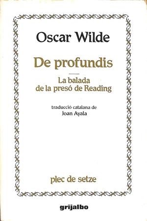 DE PRODUNDIS, LA BALADA DE LA PRESÓ DE READING (CATALÁN) | OSCAR WILDE.