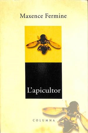 L'APICULTOR (CATALÁN) | BOHIGAS SALES, MARIA/FERMINE, MAXENCE