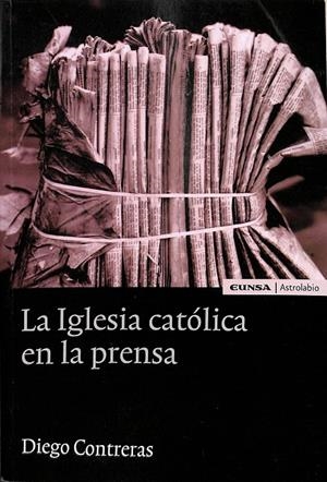 LA IGLESIA CATÓLICA EN LA PRENSA (CATALÁN) | CONTRERAS LUZÓN, DIEGO