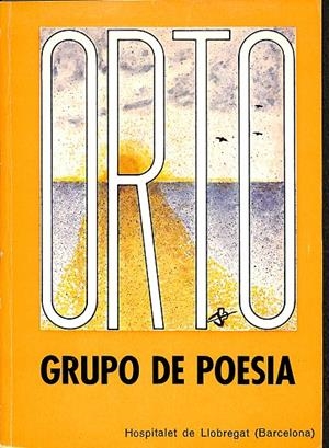 ORTO GRUPO DE POESIA | ANTONIO ADEMUZ, DIEGO BAUTISTA, ANA CARMONA...