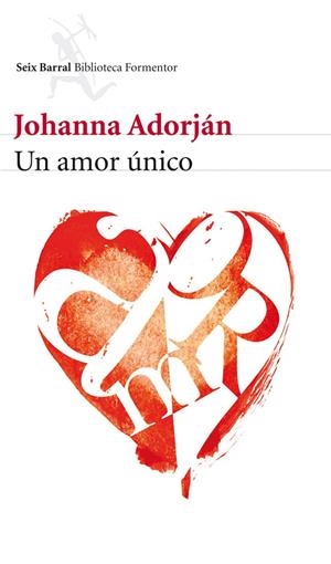 UN AMOR ÚNICO | ADORJÁN, JOHANNA