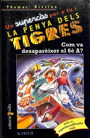LA PENYA DELS TIGRES -  COM VA DESAPAREIXER EL 6E A (CATALAN) | BREZINA, THOMAS