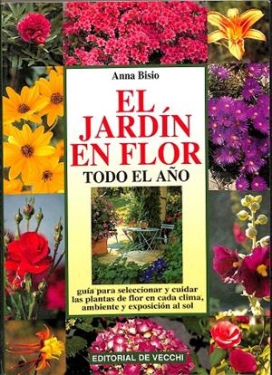EL JARDÍN EN FLOR. TODO EL AÑO | ANNA BISIO