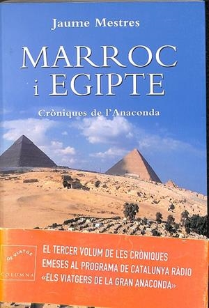 CRÒNIQUES DE L'ANACONDA  MARROC I EGIPTE (CATALÁN) | MESTRES, JAUME