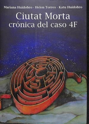 CIUTAT MORTA CRÓNICA DEL CASO 4F (CATALÁN) | HUIDOBRO, MARIANA/TORRES, HELEN/HUIDOBRO, KATU