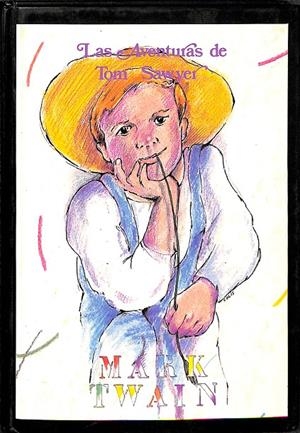 LAS AVENTURAS DE TOM SAWYER | MARK TWAIN