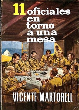 11 OFICIALES EN TORNO A UNA MESA | VICENTE MARTORELL