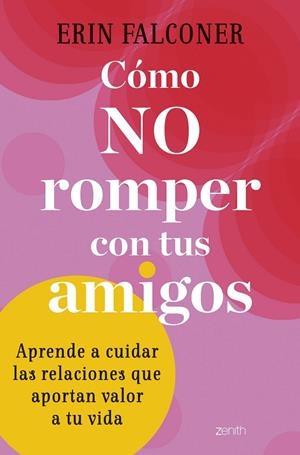 CÓMO NO ROMPER CON TUS AMIGOS | FALCONER, ERIN