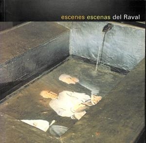 ESCENES ESCENAS DEL RAVAL (CATALÁN-CASTELLANO) | CENTRE DE CULTURA CONTEMPORÀNIA DE BARCELONA