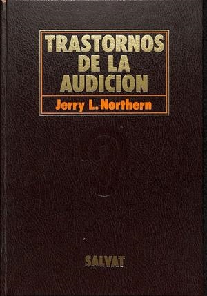 TRASTORNOS DE LA AUDICIÓN | JERRY L. NORTHERN. PH. D