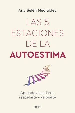 LAS 5 ESTACIONES DE LA AUTOESTIMA | MEDIALDEA, ANA BELÉN