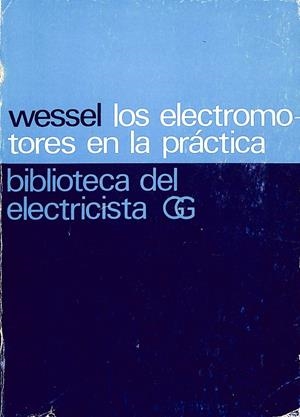 WESSEL LOS ELECTROMOTORES EN EL A PRÁCTICA | V.V.A