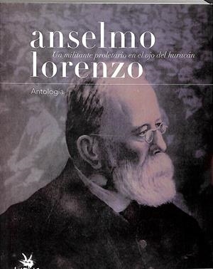 UN MILITANTE PROLETARIO EN EL OJO DEL HURACÁN | LORENZO ANSELOMO