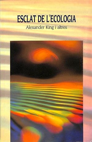 ESCLAT DE L´ECOLOGIA (CATALÁN) | ALEXANDER KING I ALTRES