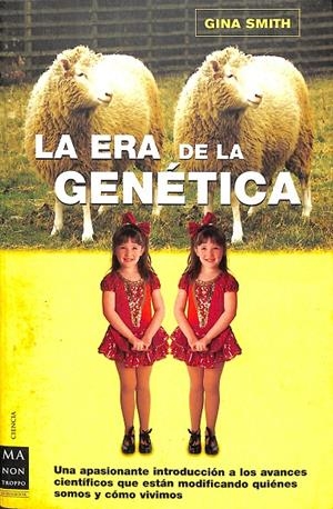 LA ERA DE LA GENÉTICA | GINA SMITH