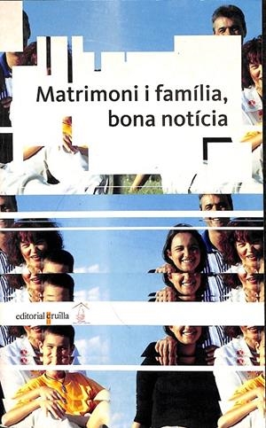 MATRIMONI I FAMÍLIA, BONA NOTÍCIA (CATALÁN) | VARIOS