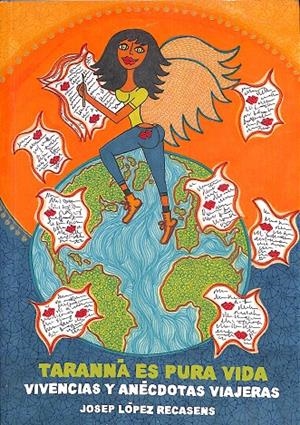 TARANNA ES PURA VIDA. VIVENCIAS Y ANÉCDOTAS VIAJERAS | LÓPEZ RECASENS, JOSEP