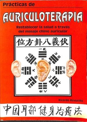 PRÁCTICAS DE AURICULOTERAPIA | REVUELTO, RICARDO
