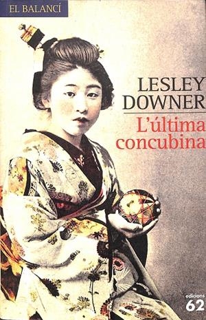 L'ÚLTIMA CONCUBINA (CATALÁN) | DOWNER, LESLEY