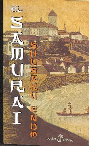 EL SAMURAI (EDICIÓN DE BOLSILLO) | ENDO, SHUSAKU