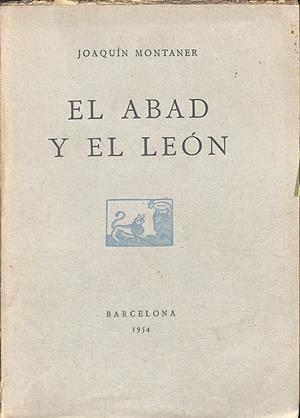 EL ABAD Y EL LEÓN | JOAQUIN MONTANER