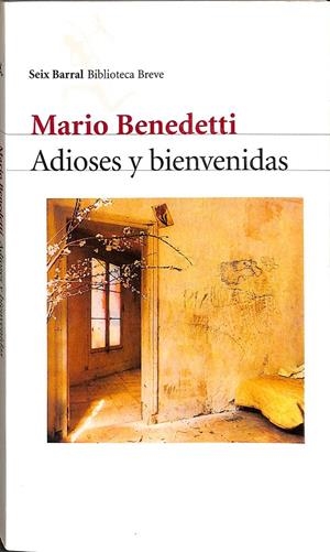 ADIOSES Y BIENVENIDAS | MARIO BENEDETTI