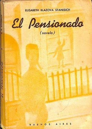 EL PENSIONADO | ELISABETH BLAZOVA STANISICH