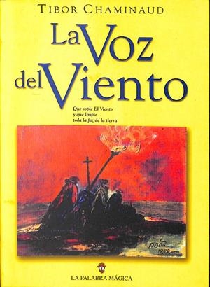 LA VOZ DEL VIENTO  | TIBOR CHAMINAUD
