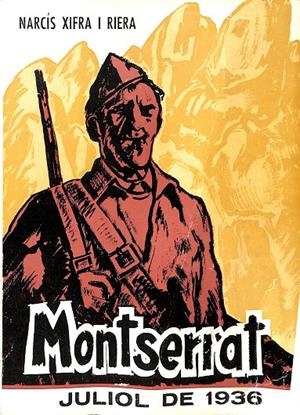 MONTSERRAT (CATALÁN) | JULIOL DE 1936
