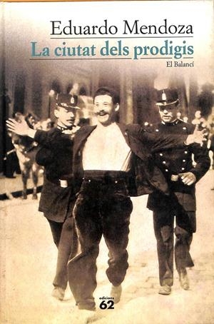 LA CIUTAT DELS PRODIGIS (CATALÁN) | EDUARDO MENDOZA