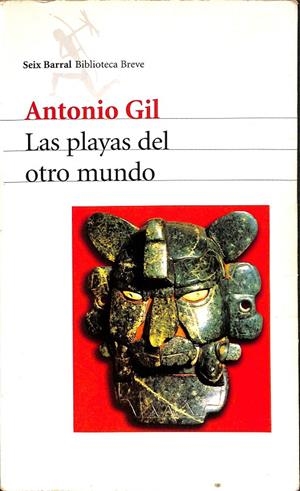 LAS PLAYAS DEL OTRO MUNDO  | ANTONIO GIL 