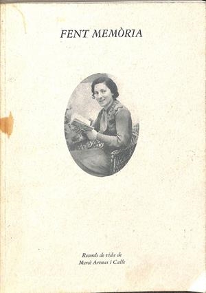 FENT MEMÒRIA (CATALÁN) | MERCE ARENAS I CALLE 