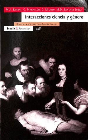 INTERACCIONES CIENCIA Y GÉNERO DISCURSOS Y PRÁCTICAS CIENTÍFICAS PARA MUJERES | VARIOS AUTORES