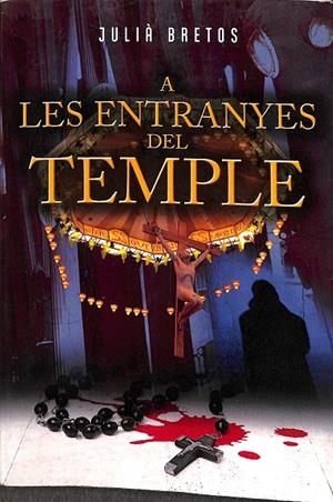 A LES ENTRANYES DEL TEMPLE (CATALÁN) | BRETOS, JULIÀ