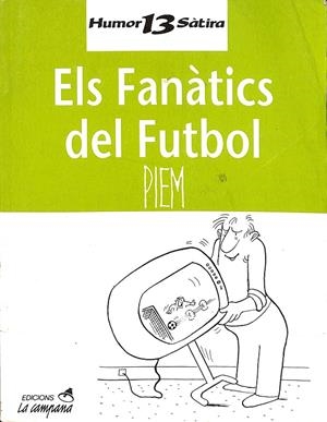 ELS FANÀTICS DEL FUTBOL (CATALÁN) | V.V.A