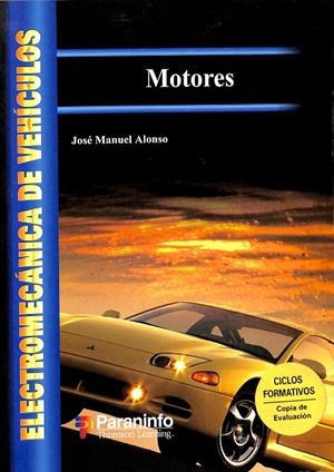 ELECTROMECÁNICA DE VEHÍCULOS MOTORES | ALONSO PEREZ, JOSE MANUEL