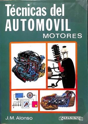 TÉCNICAS DEL AUTOMOVIL MOTORES | J.M.ALONSO PÉREZ
