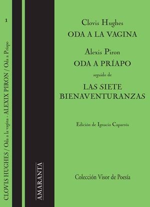 ODA A LA VAGINA - ODA A PRÍAPO -  LAS SIETE BIENAVENTURANZAS | HUGHES, CLOVIS/PIRON, ALEXIS