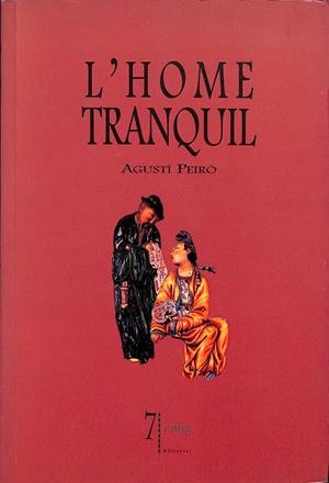 L`HOME TRANQUIL (CATALÁN) | AGUTÍ PEIRO