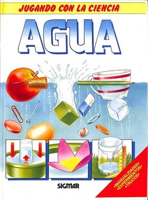 JUGANDO CON LA CIENCIA. AGUA | V.V.A