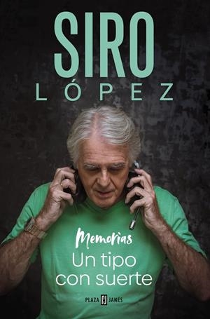 UN TIPO CON SUERTE | LÓPEZ, SIRO